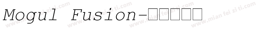 Mogul Fusion字体转换
